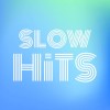 Slow Hİts